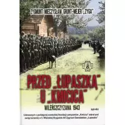 PRZED ŁUKAPSZKĄ U KMICICA Zygmunt Mieczysław Grunt-Mejer Zyga - MIreki