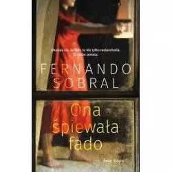 ONA ŚPIEWAŁA FADO Fernando Sobral - Świat Książki