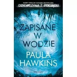ZAPISANE W WODZIE Paula Hawkins - Świat Książki