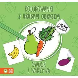 OWOCE I WARZYWA KOLOROWANKI Z GRUBYM OBRYSEM 1+ - Zielona Sowa