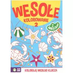 WESOŁE KOLOROWANIE Z NAKLEJKAMI KOLORUJĘ WEDŁUG KLUCZA