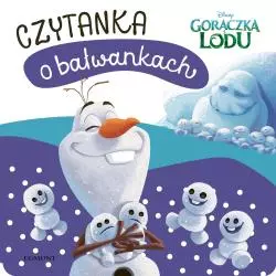 CZYTANKA O BAŁWANKACH GORĄCZKA LODU CZYTANKA DLA MALUCHA - Egmont