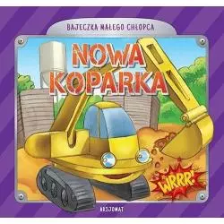 BAJECZKA MAŁEGO CHŁOPCA. NOWA KOPARKA 