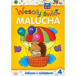 WESOŁY ŚWIAT MALUCHA. ZABAWA Z NAKLEJKAMI.