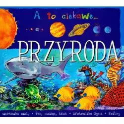 A TO CIEKAWE. PRZYRODA Anna Podgórska - Aksjomat