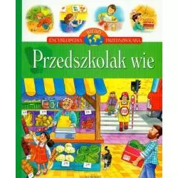 PRZEDSZKOLAK WIE. ENCYKLOPEDIA WIEDZY PRZEDSZKOLAKA Bator Agnieszka - Aksjomat