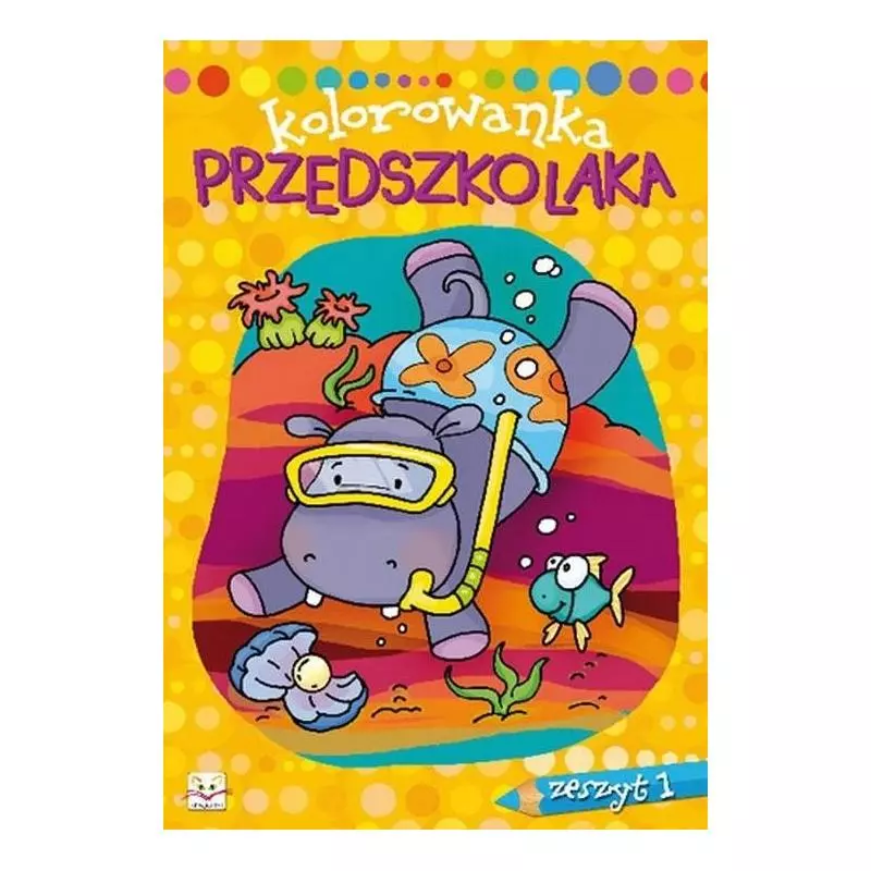 KOLOROWANKA PRZEDSZKOLAKA 1 Prusiewicz Anna KOLOROWANKA PRZEDSZKOLAKA 1 Prusiewicz Anna