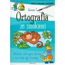 ORTOGRAFIA ZE SMOKAMI KLASA 1. REGUŁY, ĆWICZENIA, DYKTANDA 