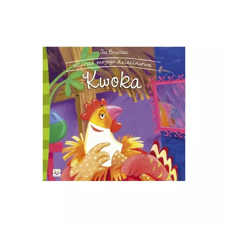 WIERSZE MOJEGO DZIECIŃSTWA. KWOKA. Brzechwa Jan