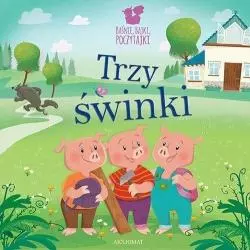BAŚNIE, BAJKI, POCZYTAJKI. TRZY ŚWINKI 