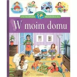 W MOIM DOMU ENCYKLOPEDIA WIEDZY PRZEDSZKOLAKA 
