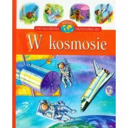 W KOSMOSIE ENCYKLOPEDIA WIEDZY PRZEDSZKOLAKA 