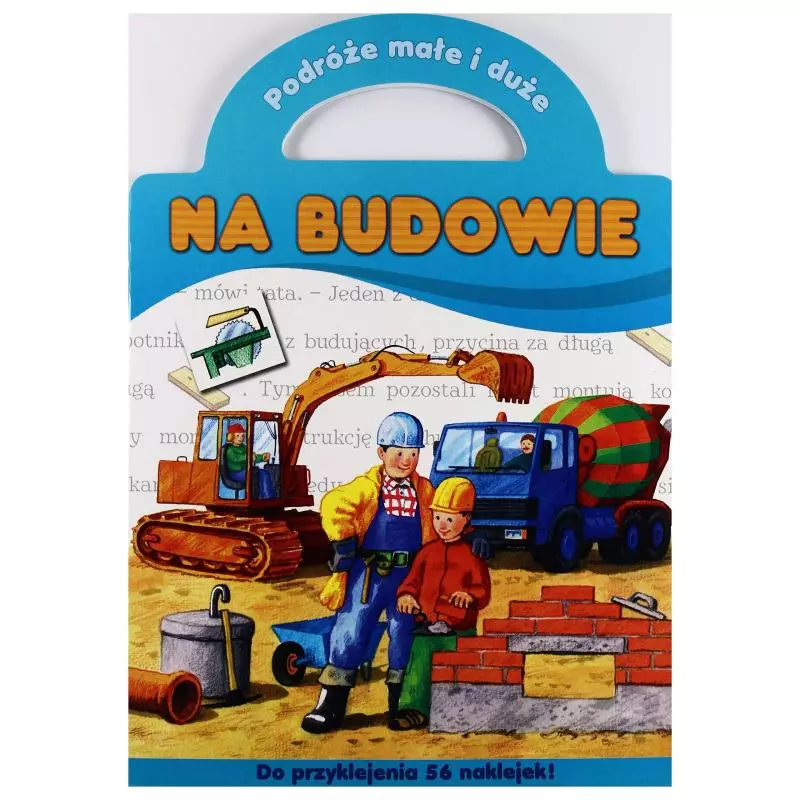 NA BUDWIE PODRÓŻE MAŁE I DUŻE