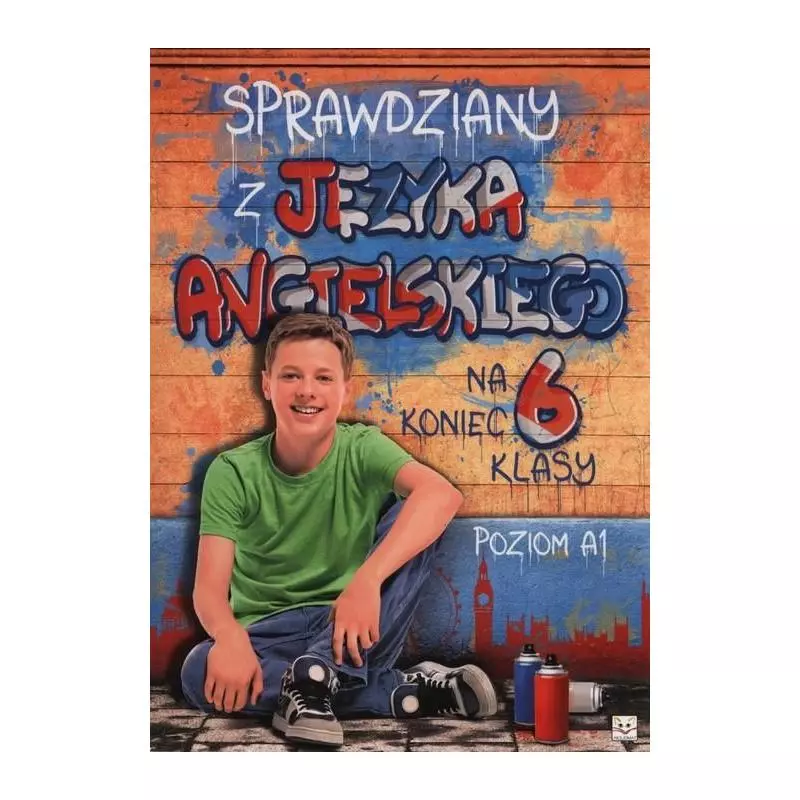 SPRAWDZIANY Z JEZYKA ANGIELSKIEGO NA KONIEC 6 KLASY Szewczak Małgorzata SPRAWDZIANY Z JEZYKA ANGIELSKIEGO NA KONIEC 6 KLASY Szewczak Małgorzata