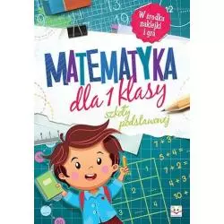 MATEMATYKA DLA 1 KLASY SZKOŁY PODSTAWOWEJ Bator Agnieszka