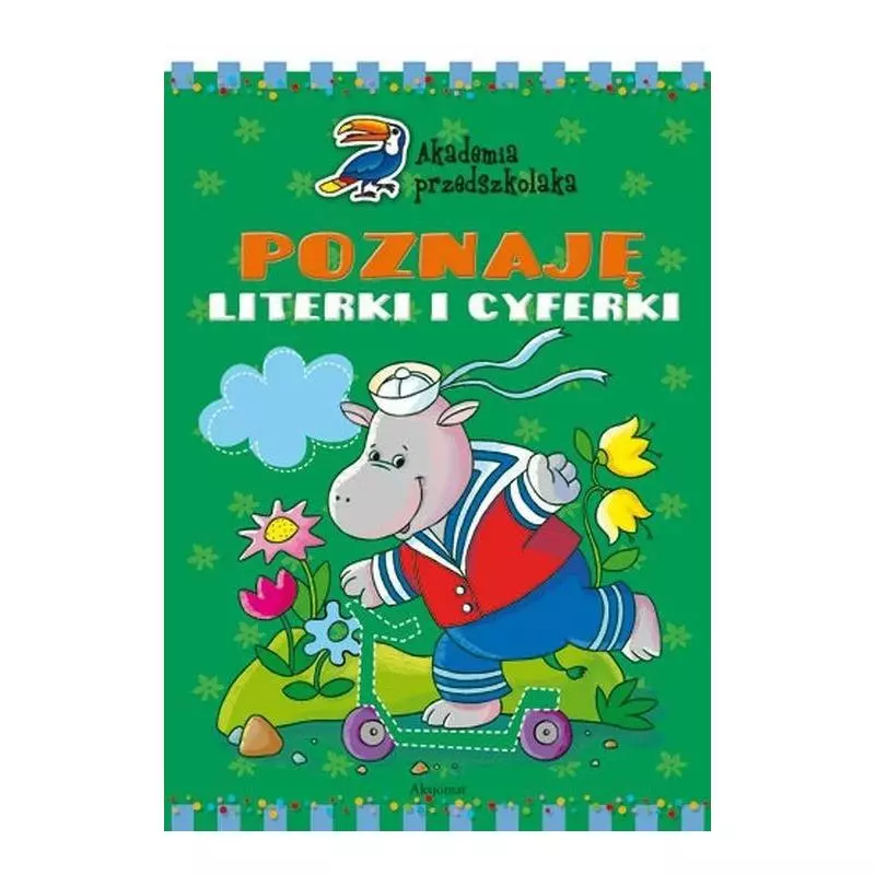 AKADEMIA PRZEDSZKOLAKA. POZNAJĘ LITERKI I CYFERKI. 