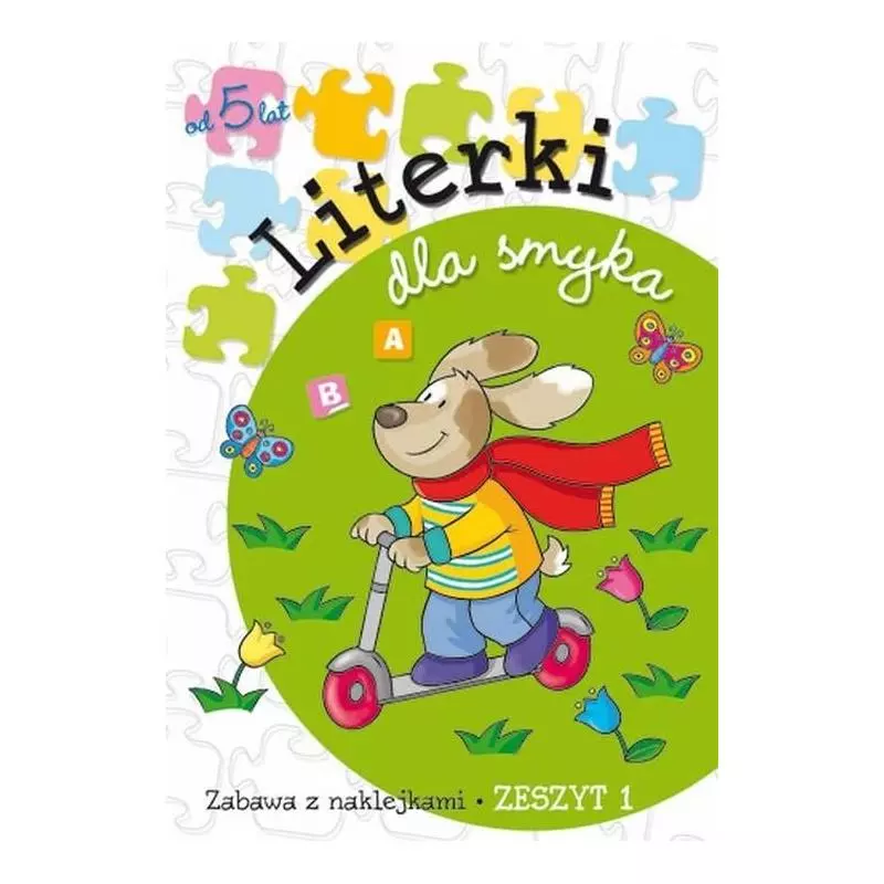 LITERKI DLA SMYKA. ZABAWA Z NAKLEJKAMI. 1. 