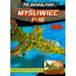 MÓJ PIERWSZY MODEL MYŚLIWIEC F-16