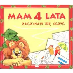 MAM 4 LATA. ZACZYNAM SIĘ UCZYĆ. Podgórska Anna