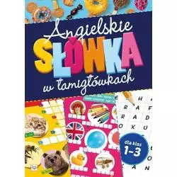 ANGIELSKIE SŁÓWKA W ŁAMIGŁÓWKACH DLA KLAS 1-3 