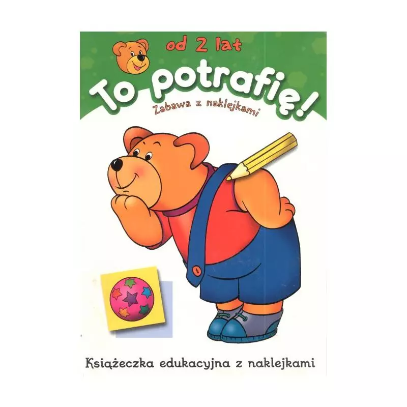 TO POTRAFIĘ ! ZABAWA Z NAKLEJKAMI 2+ 