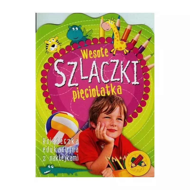 WESOŁE SZLACZKI PIĘCIOLATKA WESOŁE SZLACZKI PIĘCIOLATKA