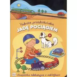 PODRÓŻE PRZEDSZKOLAKA. JADĘ POCIĄGIEM 