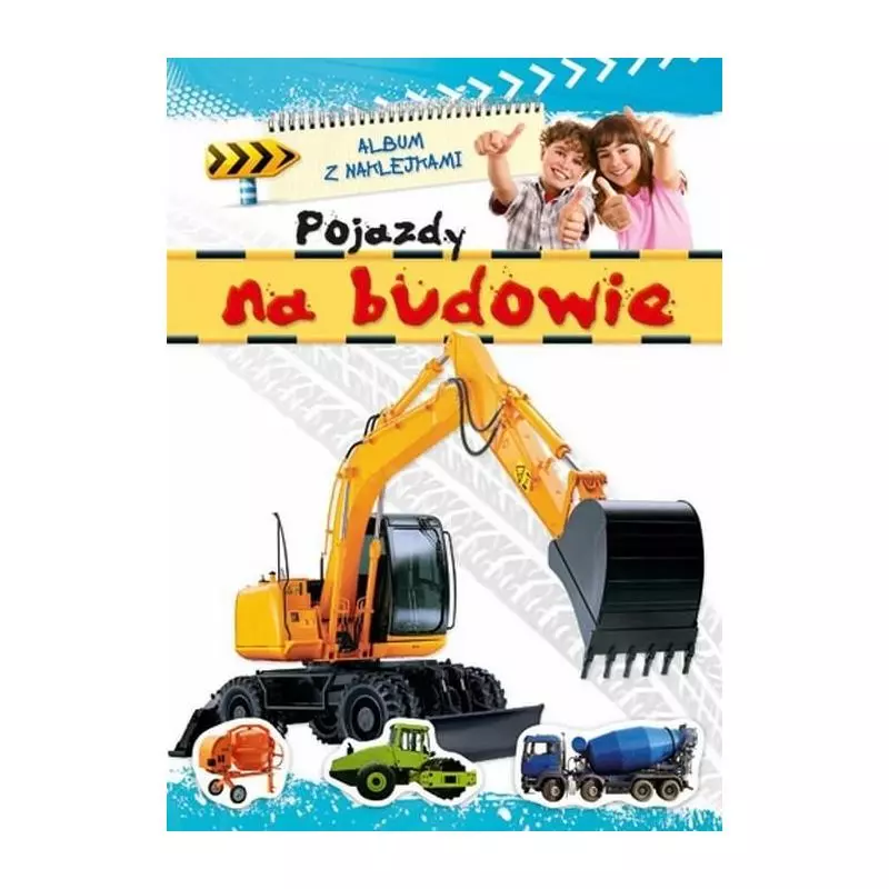 POJAZDY NA BUDOWIE. ALBUM Z NAKLEJKAMI. 