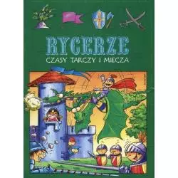 RYCERZE CZASY TARCZY I MIECZA 