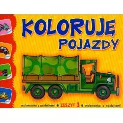 KOLORUJĘ POJAZDY- MALOWANKA Z NAKLEJKAMI ZESZYT 3 