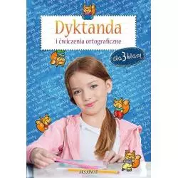 DYKTANDA I ĆWICZENIA ORTOGRAFICZNE DLA 3 KLASY 