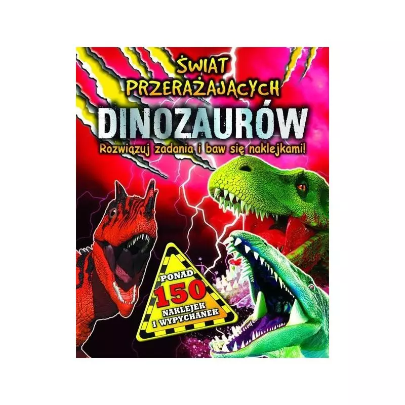 ŚWIAT PRZERAŻAJĄCYCH DINOZAURÓW 6+ - Olesiejuk