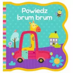 MIĘCIUTKA KSIĄŻECZKA POWIEDZ BRUM BRUM 0+ - Wilga