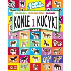 KONIE I KUCYKI NAUKA I ZABAWA 6+ Marta Maruszczak - Zielona Sowa
