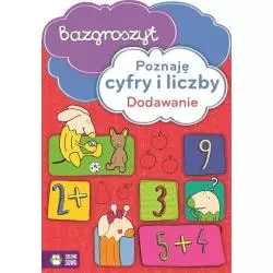 BAZGROSZYT. POZNAJĘ CYFRY I LICZBY. DODAWANIE 