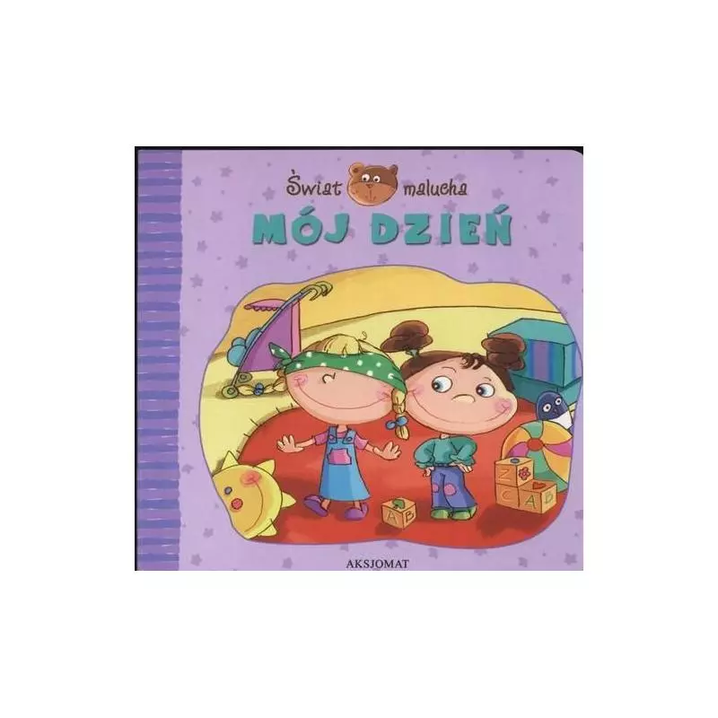 ŚWIAT MALUCHA. MÓJ DZIEŃ Nawrocka, Ewa