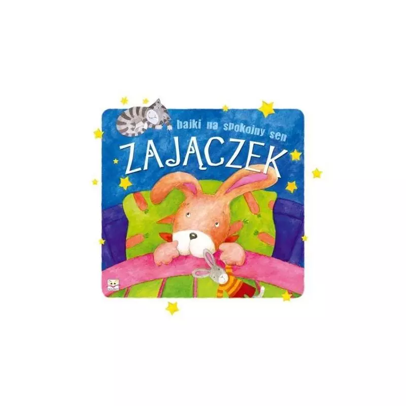 BAJKI NA SPOKOJNY SEN. ZAJĄCZEK. 