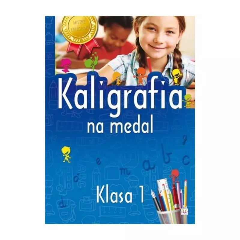 KALIGRAFIA NA MEDAL. KLASA 1. Bator Agnieszka