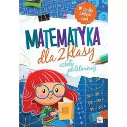 MATEMATYKA DLA 2 KLASY SZKOŁY PODSTAWOWEJ Bator Agnieszka