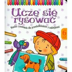 UCZĘ SIĘ RYSOWAĆ 6 LAT OPRACOWANIE ZBIOROWE