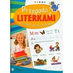 PRZYGODA Z LITERKAMI EDUKACJA PRZEDSZKOLAKA Agnieszka Bator - Aksjomat