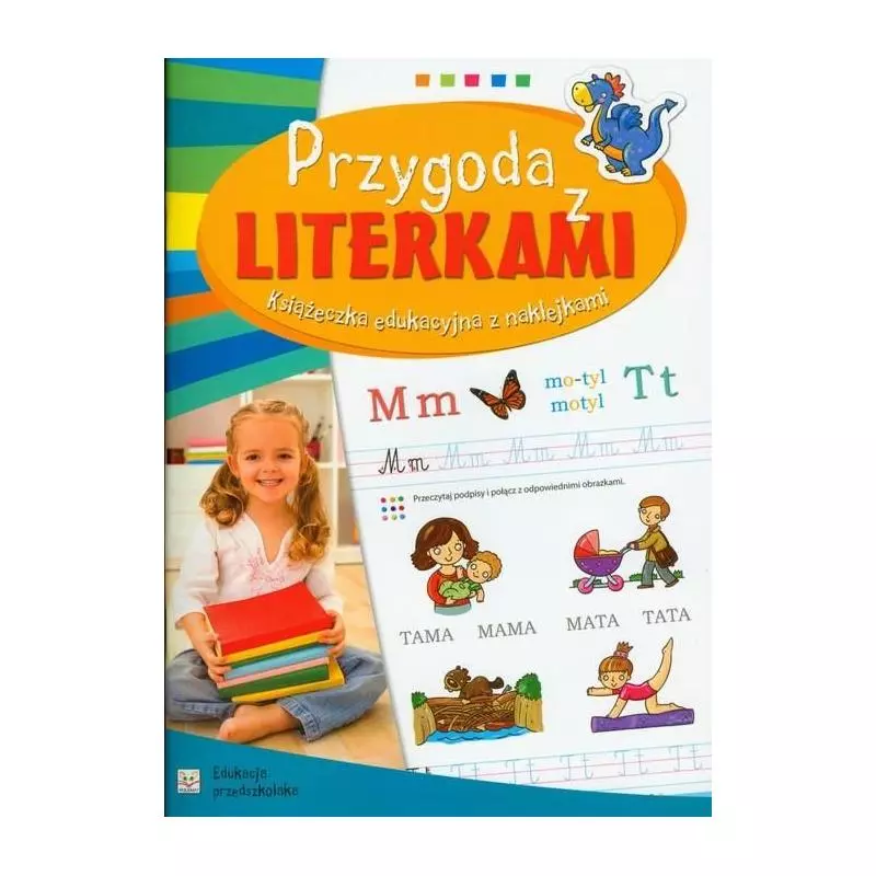 PRZYGODA Z LITERKAMI EDUKACJA PRZEDSZKOLAKA Agnieszka Bator - Aksjomat