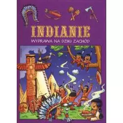 INDIANIE WYPRAWA NA DZIKI ZACHÓD