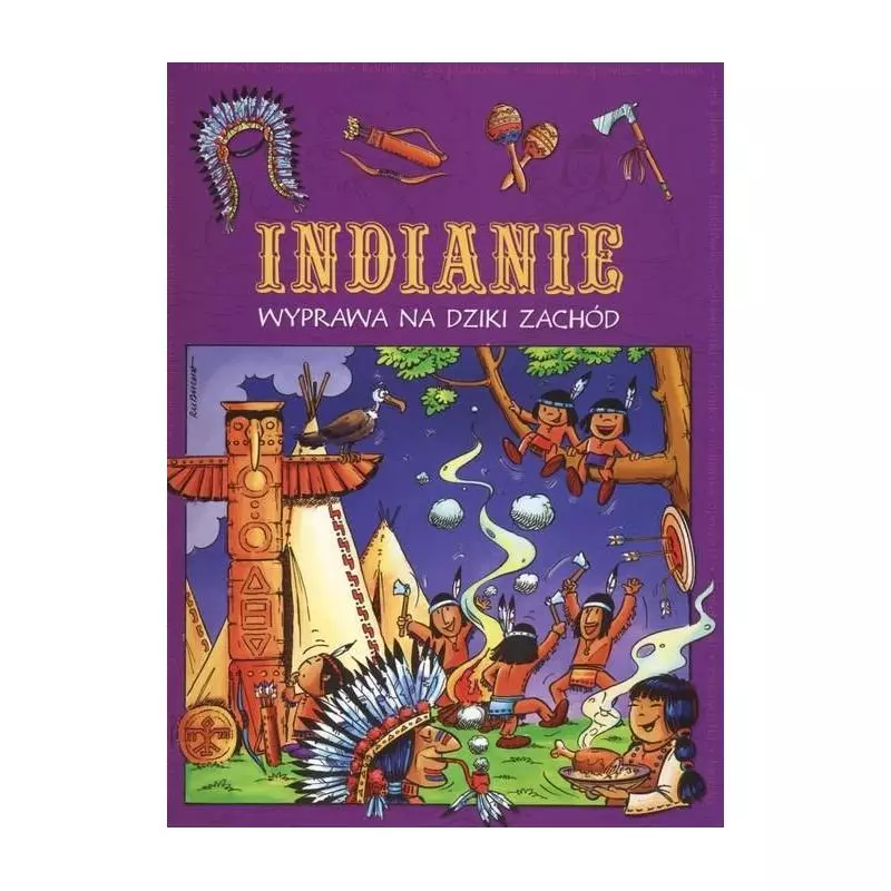 INDIANIE WYPRAWA NA DZIKI ZACHÓD