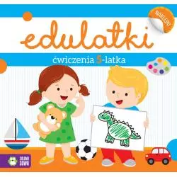 ĆWICZENIA 5-LATKA EDULATKI Dominika Bylica - Zielona Sowa