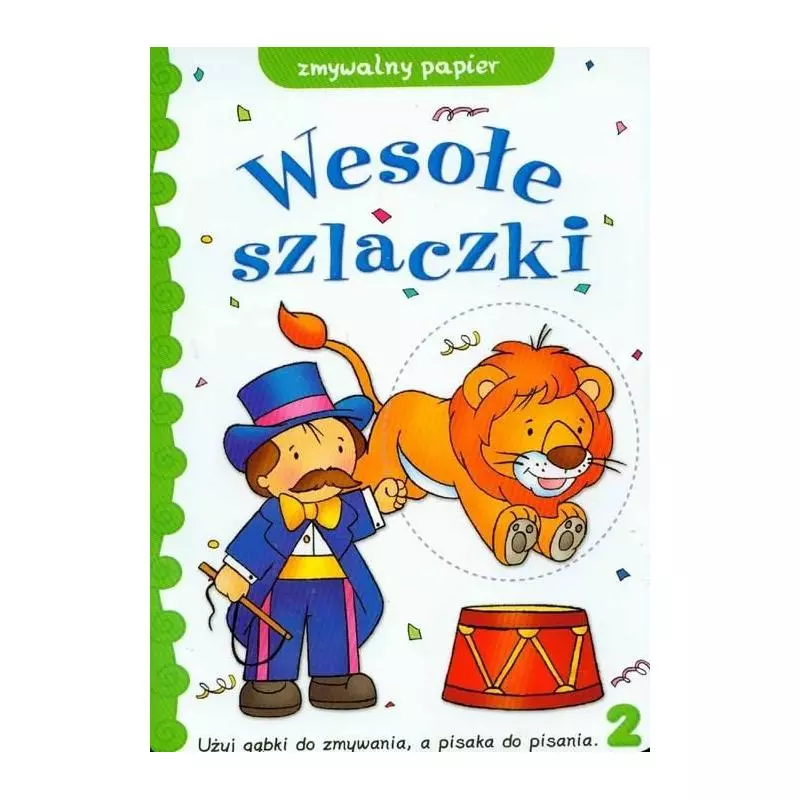 WESOŁE SZLACZKI ZMYWALNY PAPIER 2 OPRACOWANIE ZBIOROWE