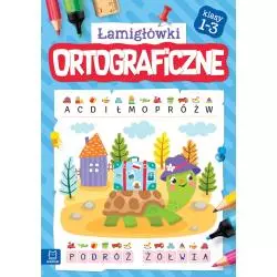 ŁAMIGŁÓWKI ORTOGRAFICZNE KLASY 1-3 - Aksjomat