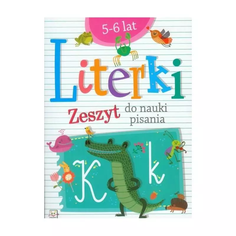 LITERKI. ZESZYT DO NAUKI PISANIA 5-6 LAT 