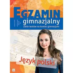 JĘZYK POLSKI EGZAMIN GIMNAZJALNY ZBIÓR TESTÓW NA KONIEC GIMNAZJUM - Aksjomat