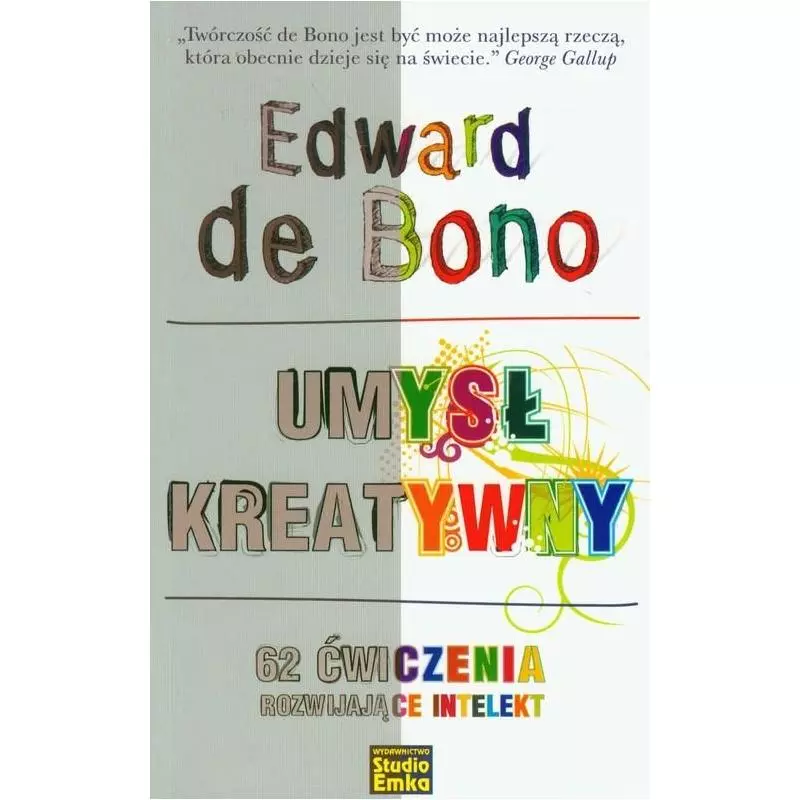 UMYSŁ KREATYWNY Edward De Bono - Studio Emka